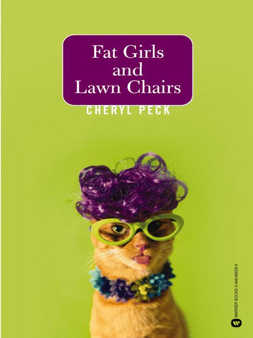 Title details for Fat Girls and Lawn Chairs by Cheryl Peck - Available